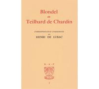 Blondel et Teilhard de Chardin 2026 - Henri de Lubac - Beauchesne - broché - Etude