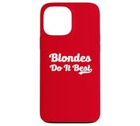 Blondes Do It Best Blonde Blague Viral Meme Funny Hair Dyed Hair Coque pour iPhone 13 Pro Max