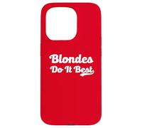 Blondes Do It Best Blonde Blague Viral Meme Funny Hair Dyed Hair Coque pour iPhone 15 Pro