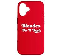 Blondes Do It Best Blonde Blague Viral Meme Funny Hair Dyed Hair Coque pour iPhone 16