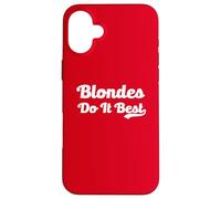 Blondes Do It Best Blonde Blague Viral Meme Funny Hair Dyed Hair Coque pour iPhone 16 Plus