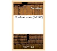 Blondes Et Brunes
