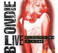 Blondie - Live in Philadelphia '78 & Dal