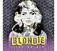 Blondie - Live on Air