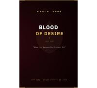 Blood Ɇ Desire: When Love Becomes Our Greatest Sin - Part 1