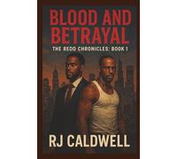 Blood And Betrayal: The Redd Chronicles Book 1