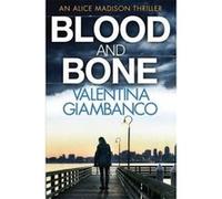 Blood and Bone