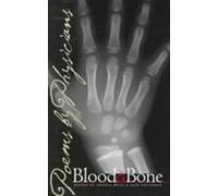 Blood and Bone : Poems by Physicians by Angela Belli (Paperback)