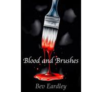 Blood and Brushes: A Dark Psychological Thriller of Art, Murder, and Supernatural Revenge.