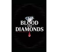 Blood and Diamonds: A Tale of An American Family