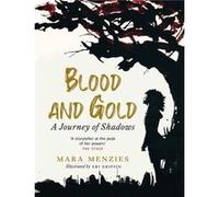 Blood and Gold by Mara Menzies Mara Menzies (Auteur)