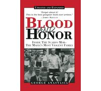 Blood and Honor: Inside the Scarfo Mob, the Mafia's Most Violent Family