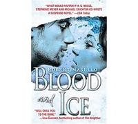 Blood and Ice Robert Masello (Auteur)