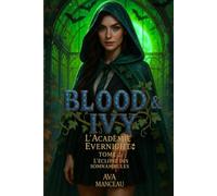 Blood and Ivy Tome 2: L’académie Evernight : L’éclipse des somnambules