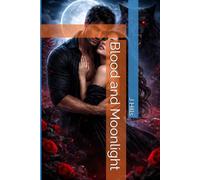 Blood and Moonlight