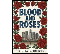 Blood and Roses