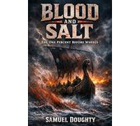 Blood and Salt The One Percent Before Wheels