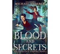 Blood and Secrets