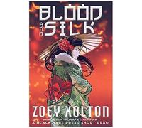 Blood And Silk