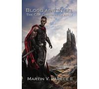 Blood and Steel - The Cor Chronicles, Vol. I