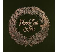 Blood and Sun - Ochre (& the Collected Eps)