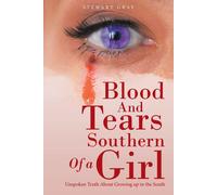 Blood And Tears Of A Southern Girl