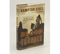 Blood and Thunder: An Epic of the American West