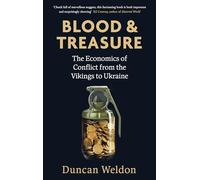 Blood and Treasure: The Economics of Conflict from the Vikings to Ukraine