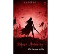 Blood Autarchy: What Survives the End