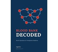 Blood Bank Decoded: Bench Questions in Transfusion Medicine