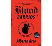 Blood Barrios: Dispatches from the World's Deadliest Streets - [Version Originale] Inconnu (Auteur)