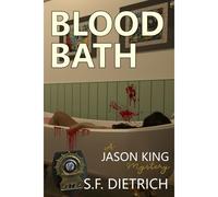 Blood Bath: A Jason King Mystery: 2 (The Jason King Mysteries)