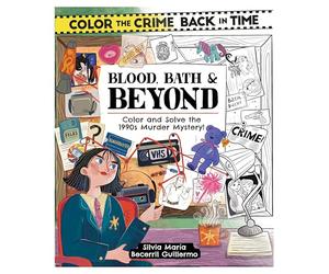Blood, Bath & Beyond: Color and Solve the 1990s Murder Mystery!