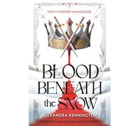 Blood Beneath the Snow: a heart-pounding romantasy