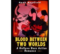 Blood Between Two Worlds: A Helluva Boss Action Romance