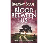 Blood Between Us: A Gripping Crime Drama of Family Secrets and Betrayal