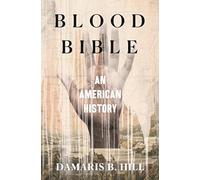 Blood Bible: An American History
