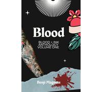 Blood : Blood + Ink Anthology Volume One