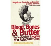 Blood Bones and Butter by Gabrielle Hamilton Paperback Book Gabrielle Hamilton (Auteur)