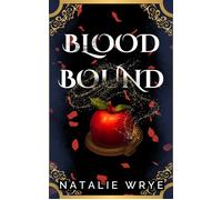 Blood Bound A Dark Paranormal Romance - Natalie Wrye - Wrye Writing - ebook (ePub) - Livre