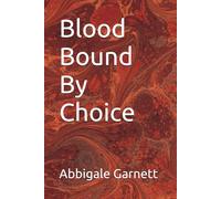 Blood Bound By Choice