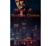 Blood & Broken Crown: Criminal Hearts