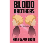 Blood Brothers: A Tale Of Two Beach Cities (Blood Brothers Book 1)