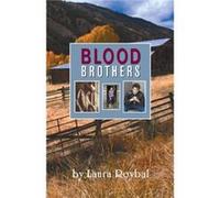 Blood Brothers by Laura Roybal Laura Roybal (Auteur)