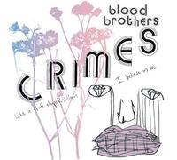 Blood Brothers - Crimes