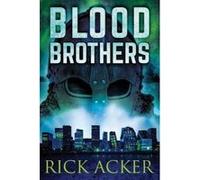 Blood Brothers - [Version Originale] Rick Acker (Auteur)