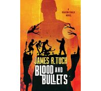 Blood & Bullets