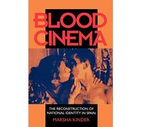 Blood Cinema: The Reconstruction of National Identity in Spain