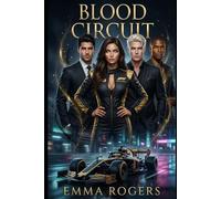 Blood Circuit: A Dark Fated Mates Why Choose Vampire F1 Romance