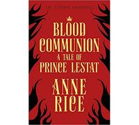 Blood Communnion - Anne Rice - Random House Libri - Poche - Roman